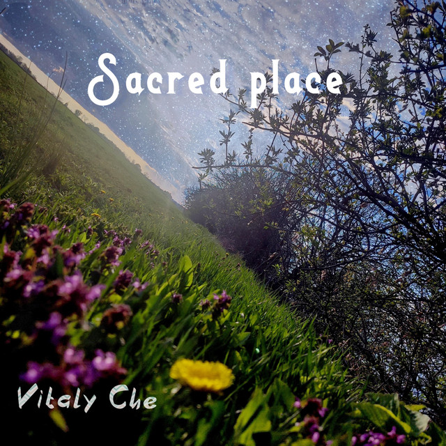 Обкладинка: Sacred place — Vitaly Che