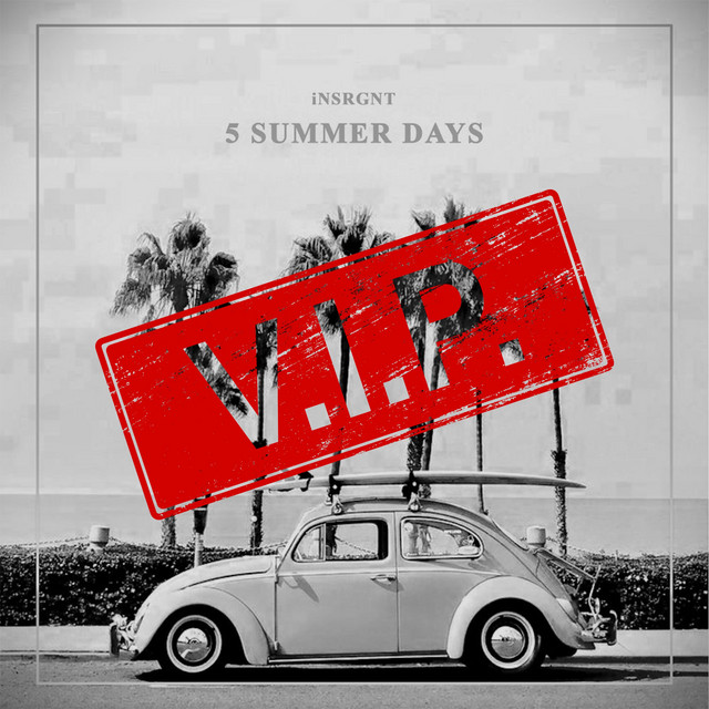 Обкладинка: 5 Summer Days [VIP] — iNSRGNT