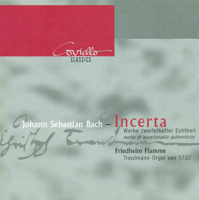 Bach, J.S.: Organ Music (Incerta - Works of Questionable Authenticity) cover art