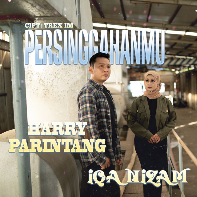 Harry Parintang & Iqa Nizam - Persinggahanmu album image