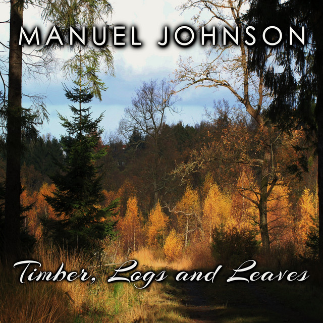 Timber, Logs and Leaves cover art