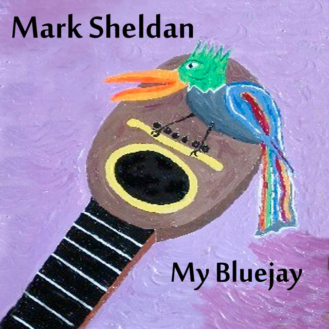 My Bluejay - Single by Mark Sheldan | Spotify