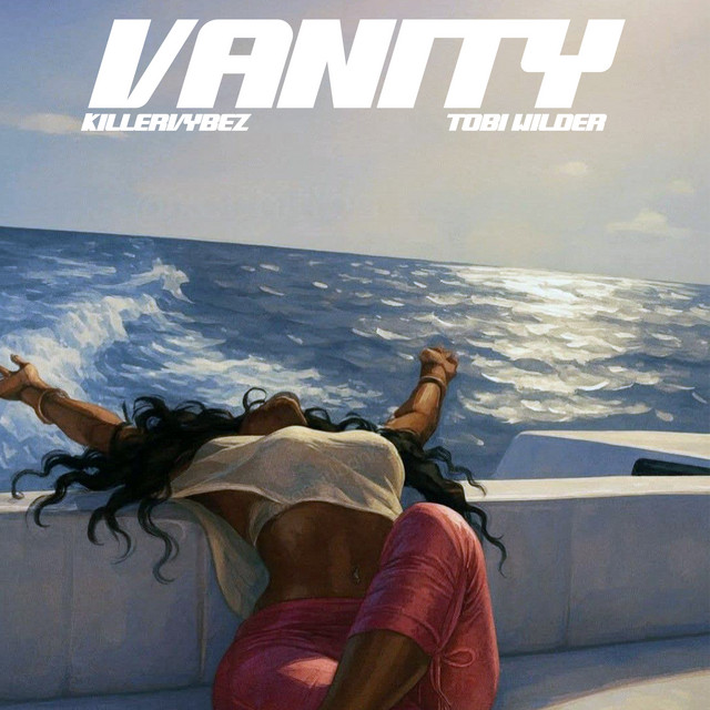 Killervybez, Tobi Wilder – Vanity
