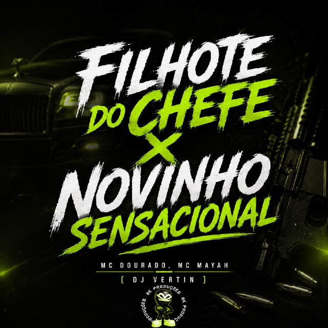 FILHOTE DO CHEFE x NOVINHO SENSACIONAL