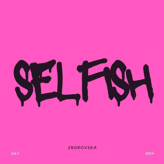 Обкладинка: SELFISH — ZBOROVSKA
