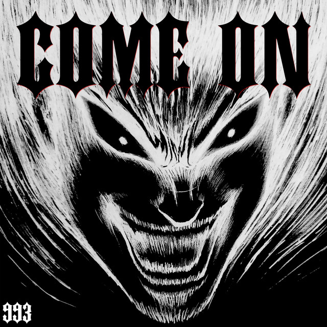 Обкладинка: COME ON — 993nightmares