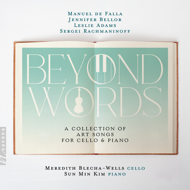 Beyond Words: A Collection of Art Songs for Cello & Piano