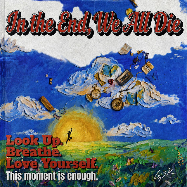 In the End, We All Die cover
