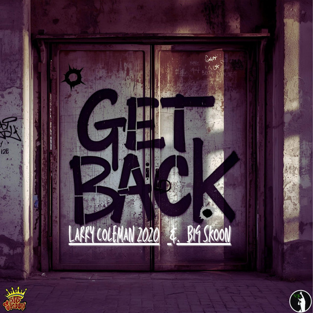 Get Back (with Big Skoon)