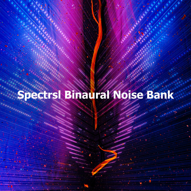 Spectrsl Binaural Noise Bank - Album by Noise Spectrum | Spotify