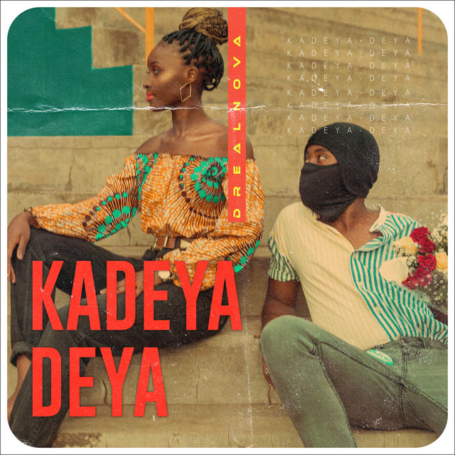 Kadeya-Deya - Single by Drealnova | Spotify