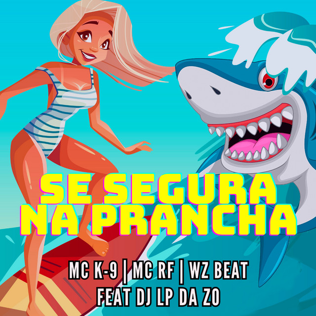 Обкладинка: Se Segura na Prancha — WZ Beat