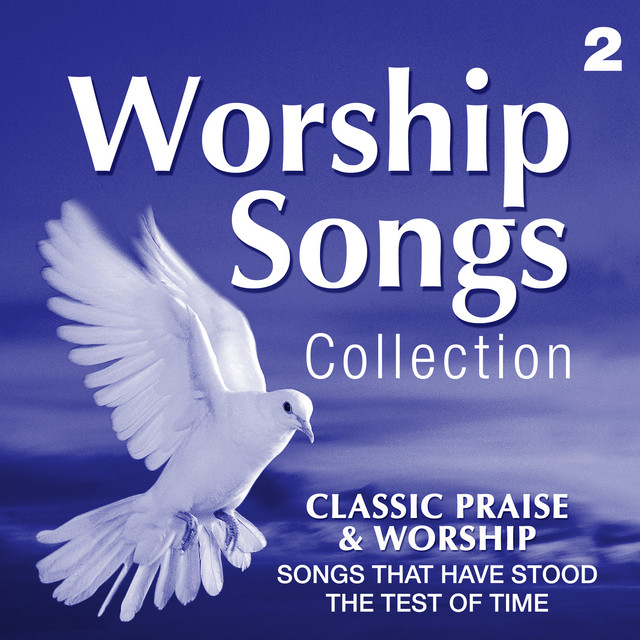 Worship Songs Collection, Vol. 2 - Album by Oasis Worship | Spotify