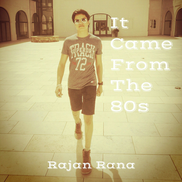 It Came From the 80s - Single by Rajan Rana | Spotify