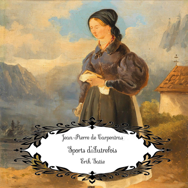 Satie: Sports d’Autrefois