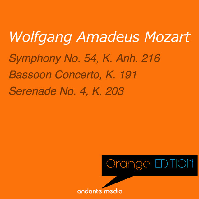 Orange Edition - Mozart: Symphony No. 54, K. Anh. 216 & Serenade No. 4, K. 203