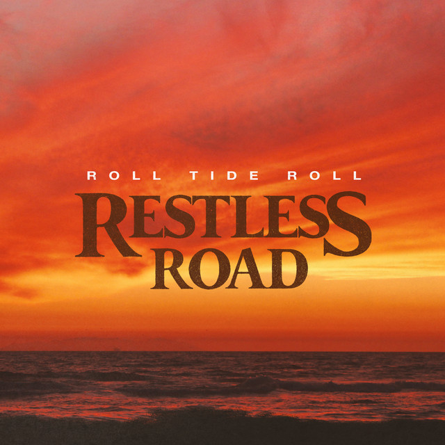 Roll Tide Roll by Restless Road