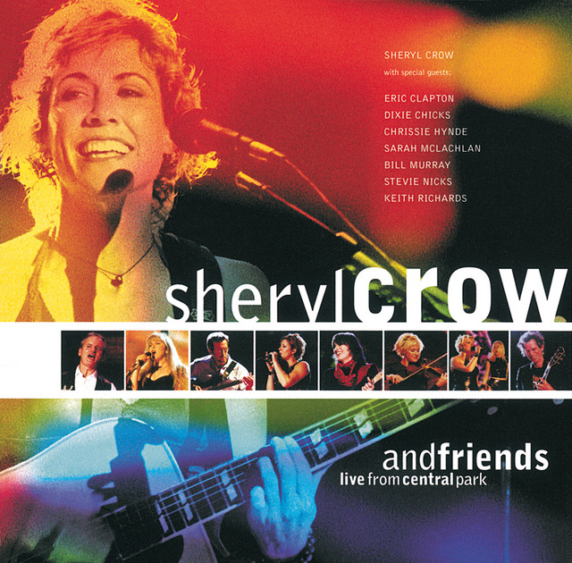 洋楽 Sheryl Crow with Friends Sheryl Crow And Friends Live From Central Park - Album by Sheryl