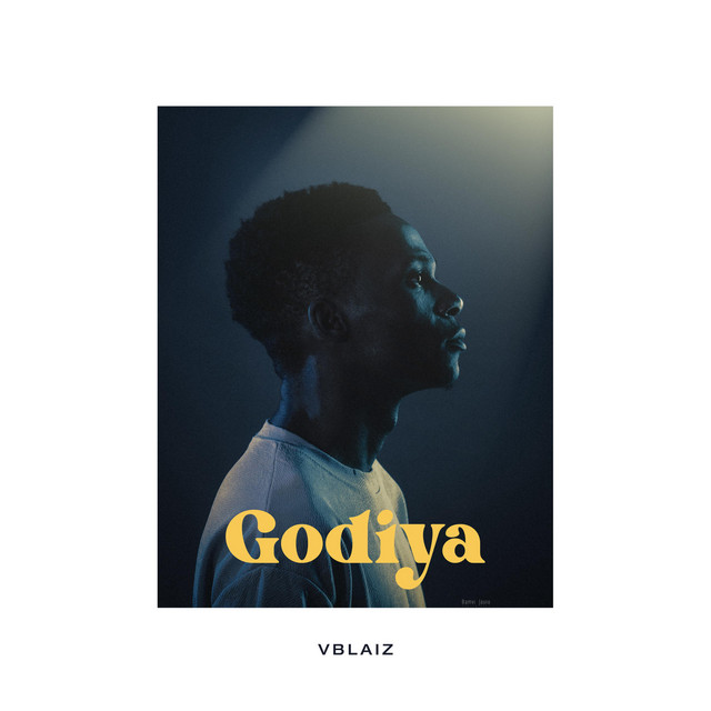 Godiya - Single by Vblaiz | Spotify
