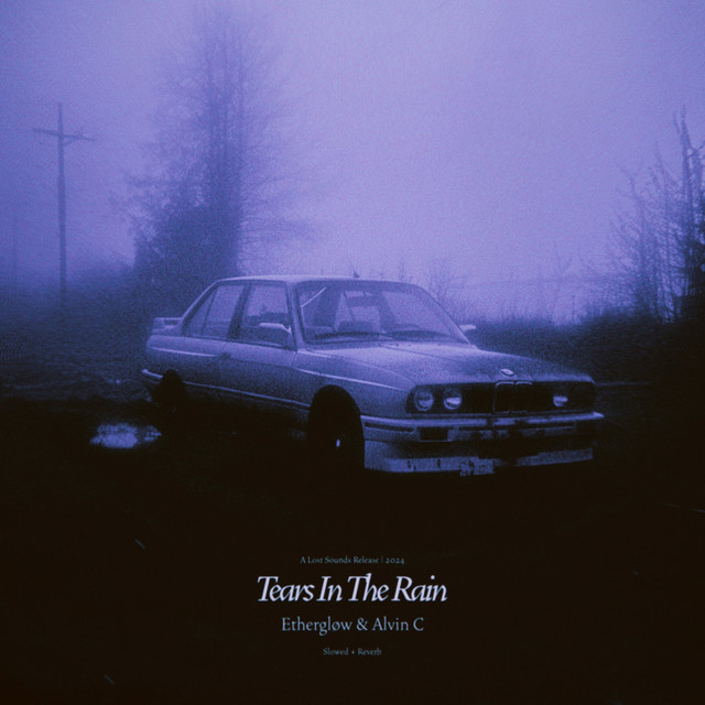 tears in the rain - slowed + reverb