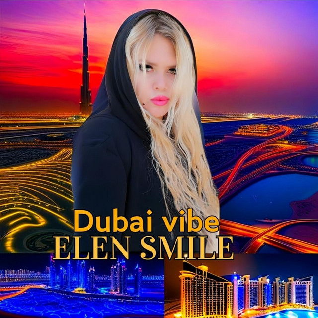 Обкладинка Elen Smile — Dubai Vibe
