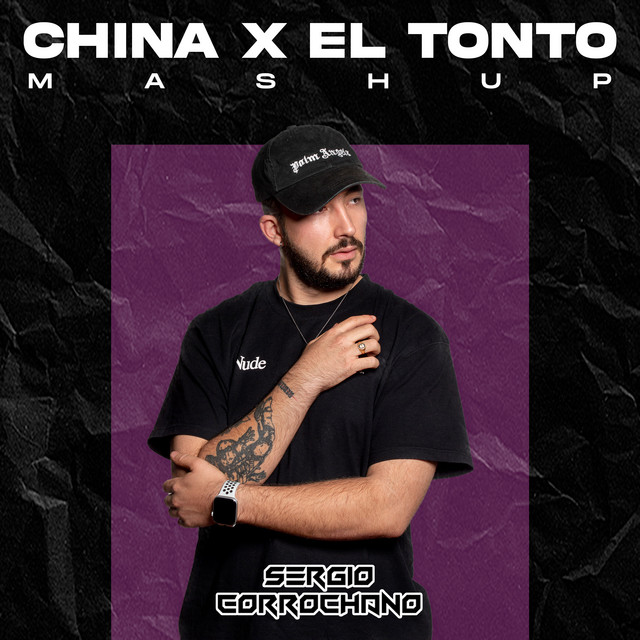 China x El Tonto - Mashup