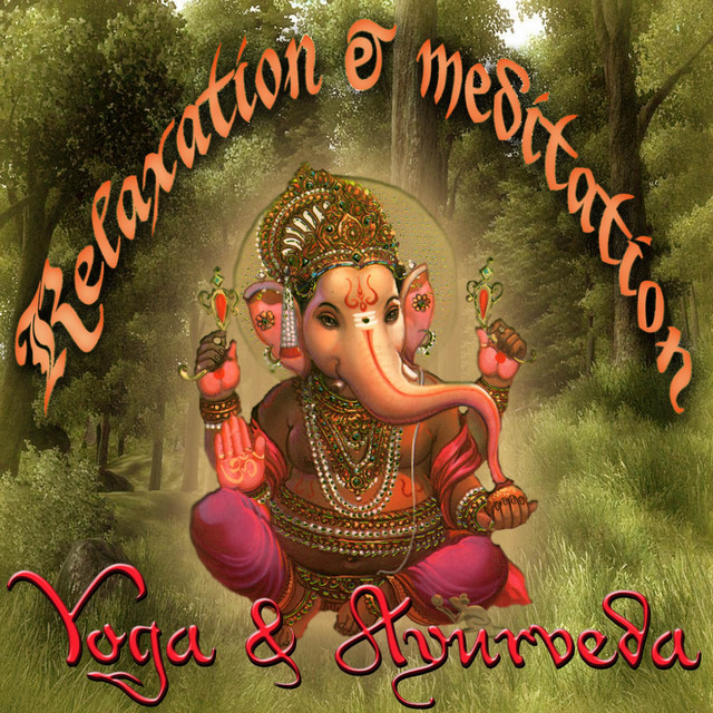 Relaxation & Meditation: Yoga & Ayurveda cover