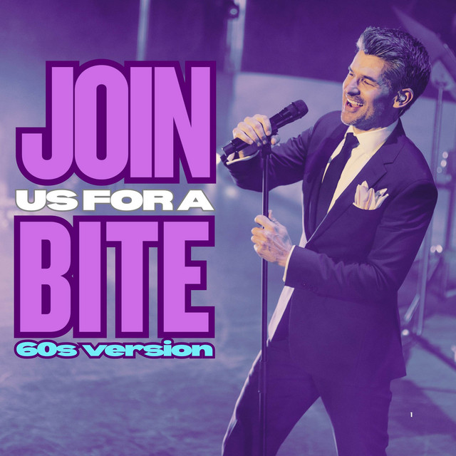Join Us For A Bite (60's Version)