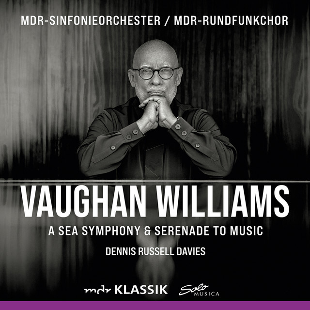 Vaughan Williams: Symphony No. 1 "A Sea Symphony" & Serenade to Music (Live) cover art