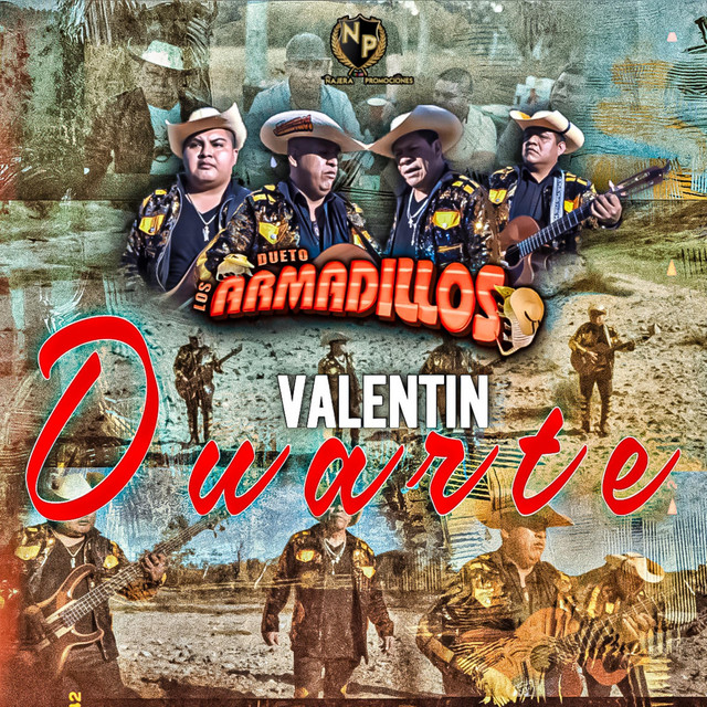 Valentin Duarte - Single by Dueto Los Armadillos | Spotify