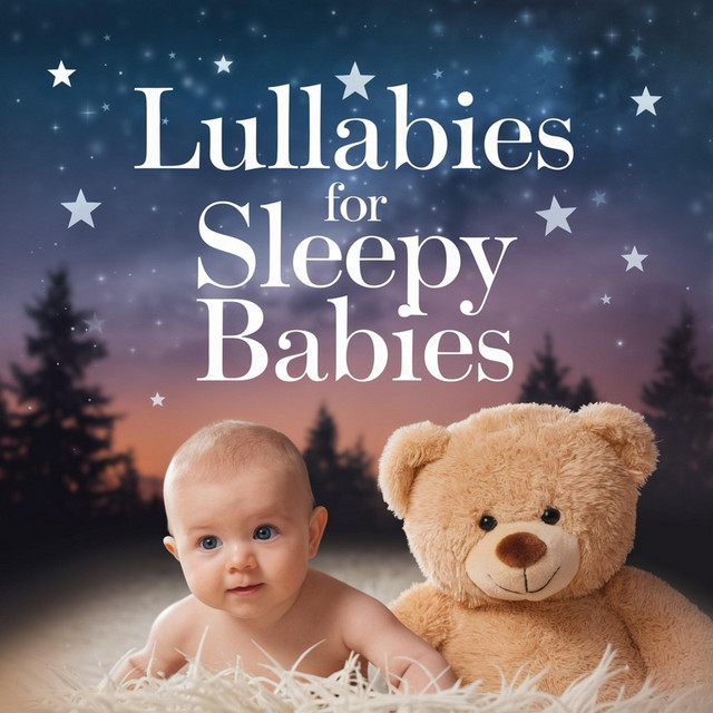 Baby Sleep Lullabies For Sleepy Babies - Album by Baby Sleep Music ...
