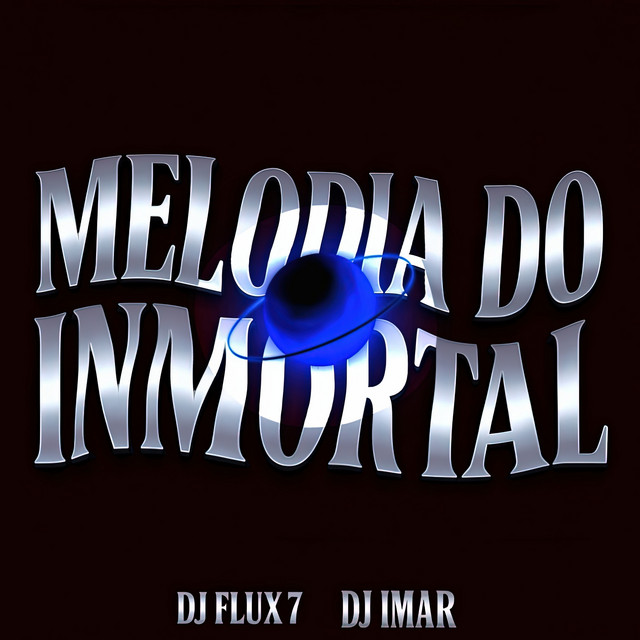 Melodia Do Inmortal
