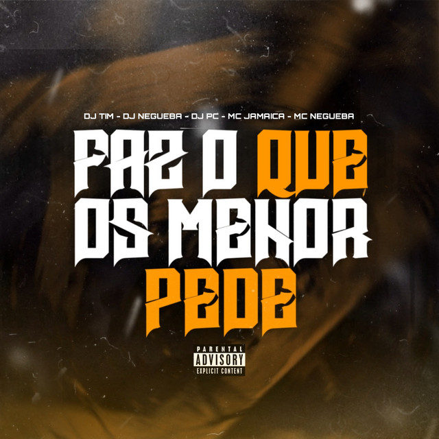 FAZ O QUE OS MENOR PEDE