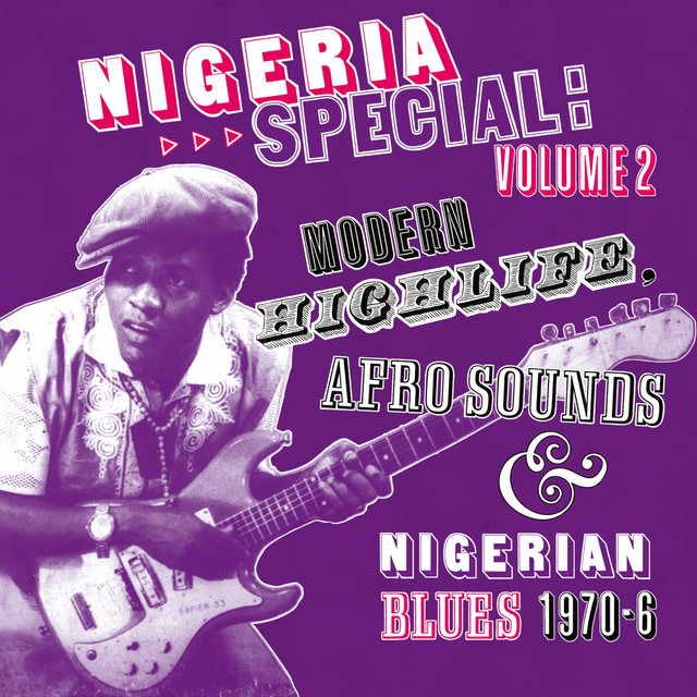 Soundway Presents: Nigeria Special, Vol. 2 (Modern Highlife, Afro