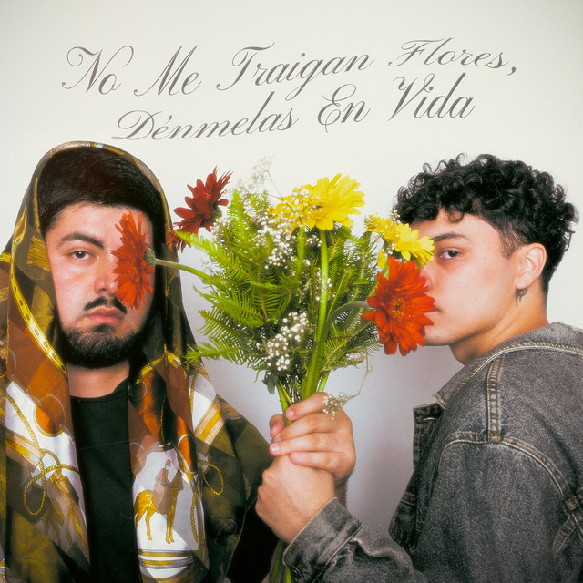 No Me Traigan Flores, Dénmelas en Vida cover art