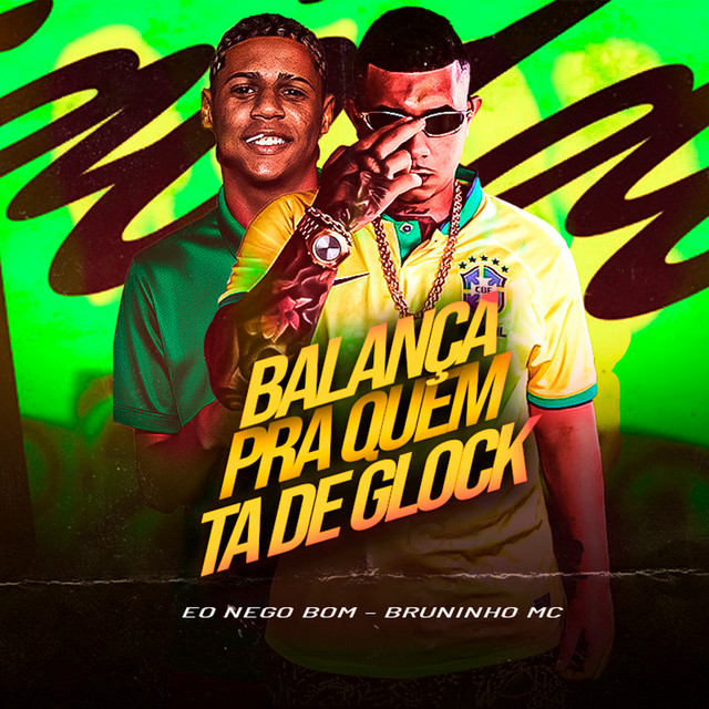 Balança pra Quem Ta de Glock