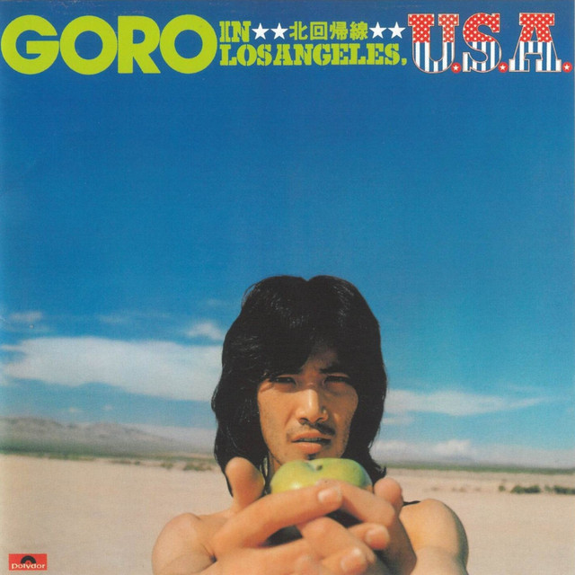 メロハー◆LOS ANGELES/ロサンゼルス GORO IN LOS ANGELES,U.S.A. -北回帰線- - Album by Goro Noguchi