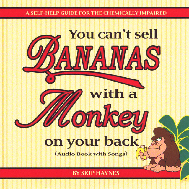 You Can't Sell Bananas With A Monkey On Your Back cover