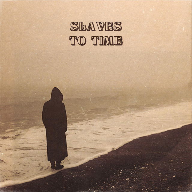 Slaves To Time