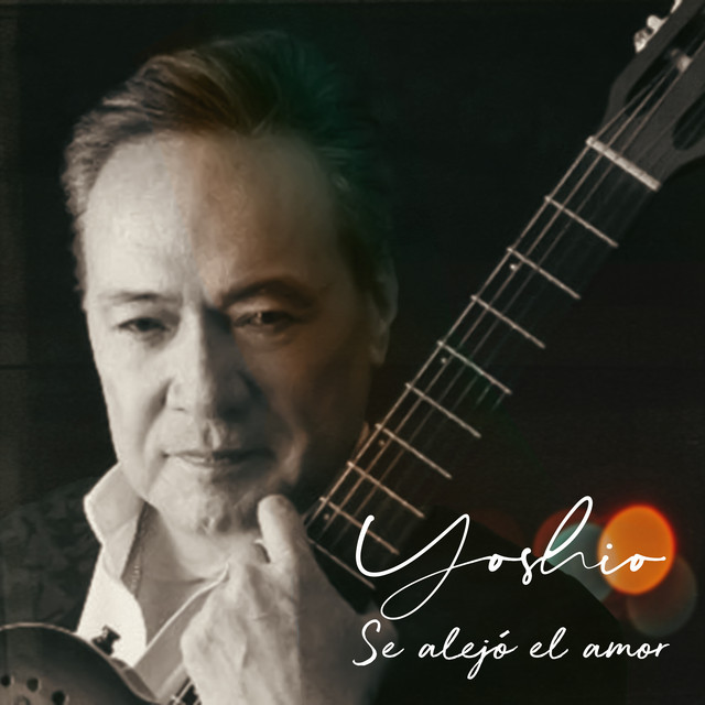 Se Alejó el Amor - Single by YOSHIO | Spotify