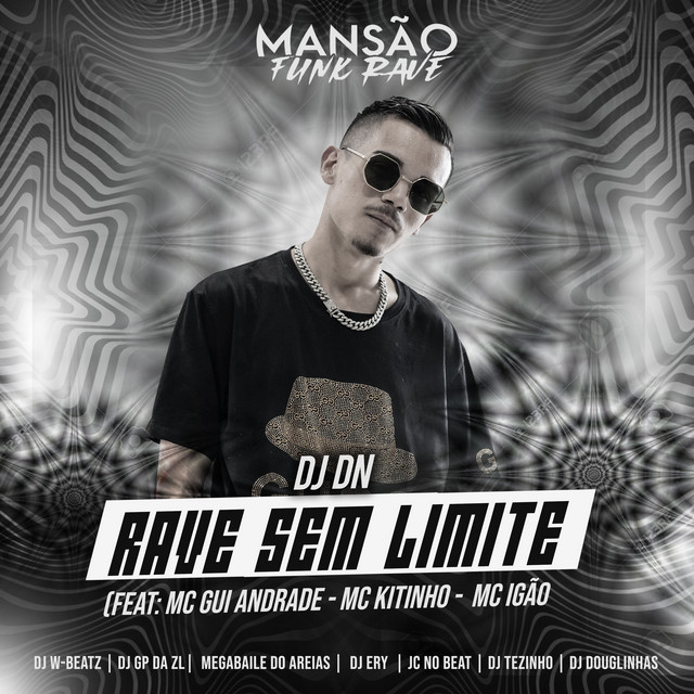 Rave Sem Limite (feat. MC Gui Andrade, Mc Kitinho, MC Igão, Dj W-Beatz, GP DA ZL, Megabaile Do Areias, DJ Ery, JC NO BEAT, DJ Tezinho & DJ Douglinhas) [Mansão Funk Rave] cover art