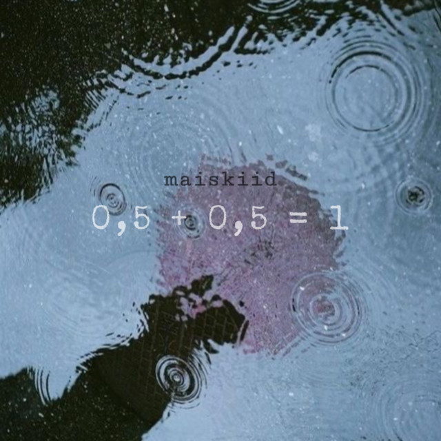 0,5 + 0,5 = 1 - EP by DreAw | Spotify