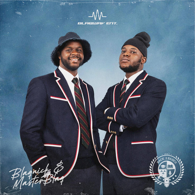 Back 2 Basics - Album by Blaqnick & Masterblaq | Spotify