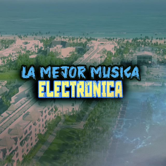 La Mejor Musica Electronica cover art