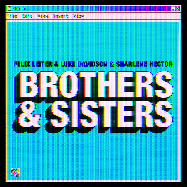 Brothers & Sisters - Extended Mix