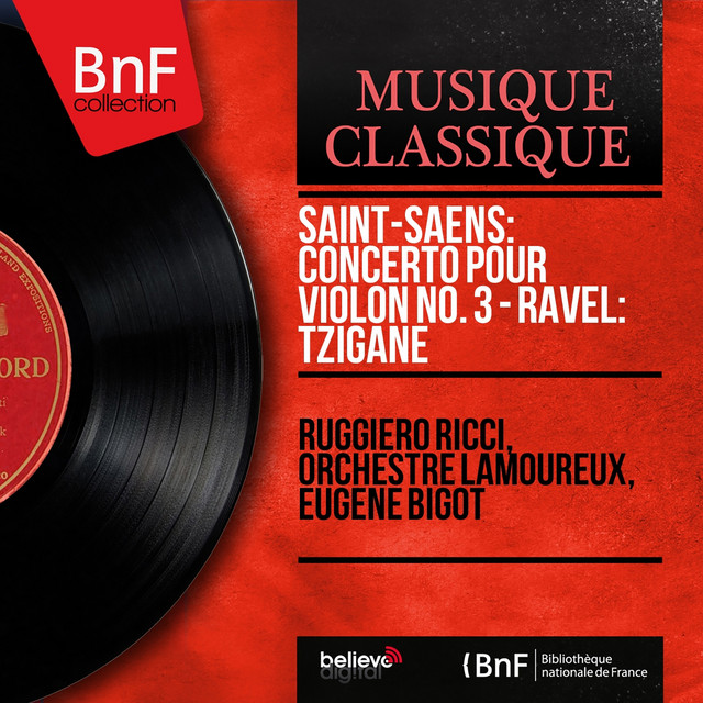 Saint-Saëns: Concerto pour violon No. 3 - Ravel: Tzigane (Mono Version) cover art