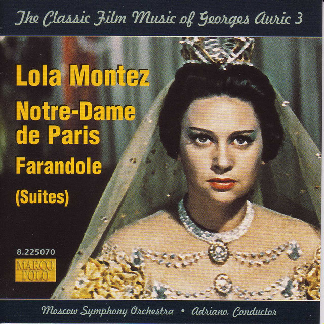 AURIC: Lola Montez / Notre-Dame de Paris / Farandole
