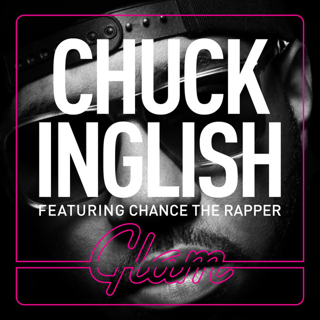 Glam (feat. Chance The Rapper with Macie Stewart)