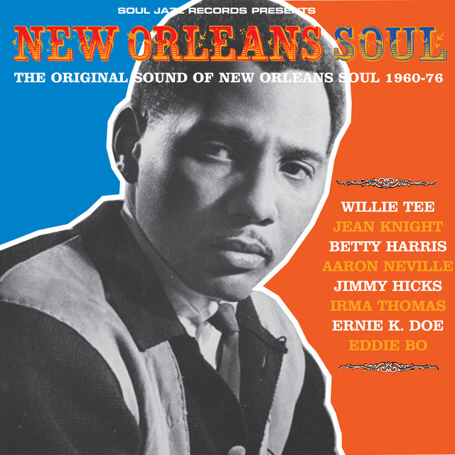 Soul Jazz Records Presents New Orleans Soul: The Original Sound Of