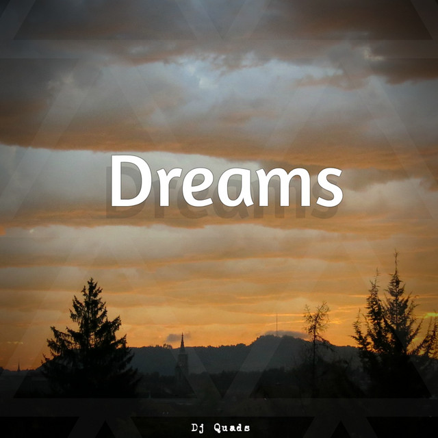Dreams Single By Dj Quads Spotify dreams single by dj quads spotify